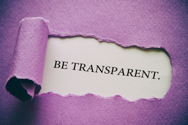 Be Transparent