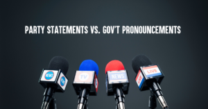 The independent press should not confuse party statements with government pronouncements