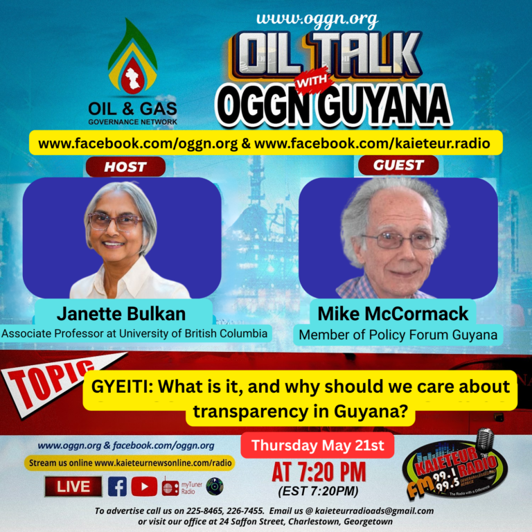 Upcoming OilTalk – GYEITI, Guyana Extractive Industries Transparency Initiative: What is it, and why should we care about transparency in Guyana?